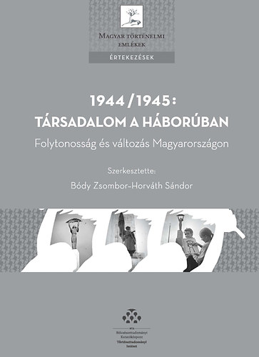 1944/1945: Trsadalom a hborban