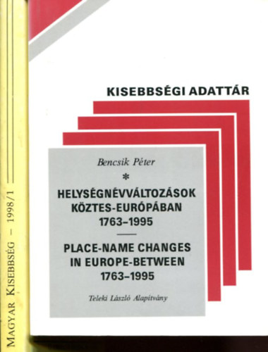 Tams Sndor  (szerk.) - Bencsik Pter - Magyar kisebbsg (nemzetpolitikai szemle)  -  Kisebbsgi adattr (2 db knyv)