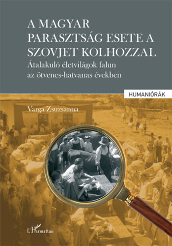A magyar parasztsg esete a szovjet kolhozzal