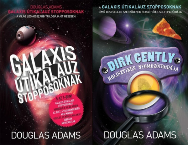 2 db Douglas Adams regny a Galaxis tikalauz stopposoknak sorozatbl: Galaxis tikalauz stopposoknak - A vilg leghosszabb trilgija t rszben + Dirk Gently holisztikus nyomozirodja