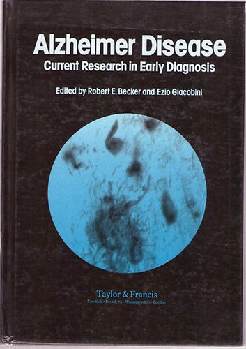 Robert E. Becker and Ezio Giacobini - Alzheimer Disease