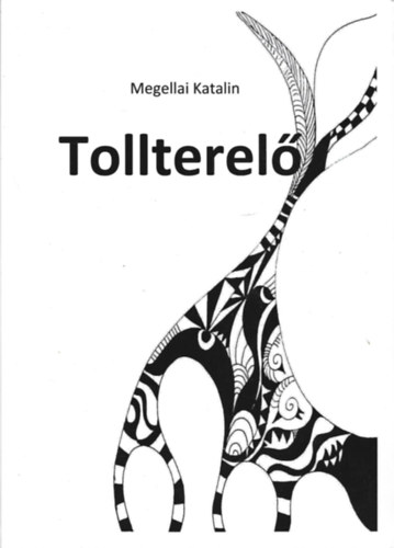 Megellai Katalin - Tollterel