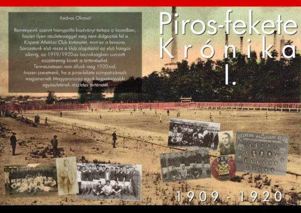 Piros-fekete Krnika I. 1909-1920.