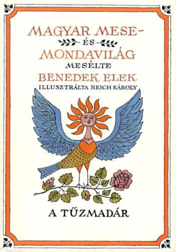 Benedek Elek - Magyar mese-s mondavilg III.: A tzmadr