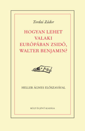 Hogyan lehet valaki Eurpban zsid, Walter Benjamin?