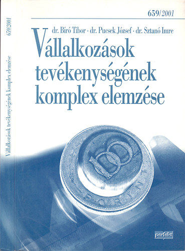 dr. B�r� Tibor-dr. Pucsek J�zsef-dr. Sztan� Imre - V�llalkoz�sok tev�kenys�g�nek komplex elemz�se - Elemz�s a besz�mol�k alapj�n