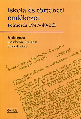 Iskola s trtneti emlkezet - Felmrs 1947-48-bl