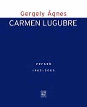 Gergely gnes - Carmen Lugubre