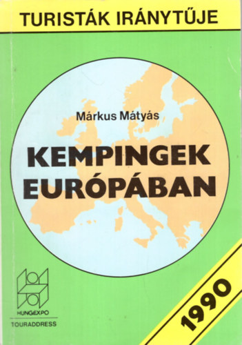 Kempingek Eurpban 1990 ( Turistk irnytje )