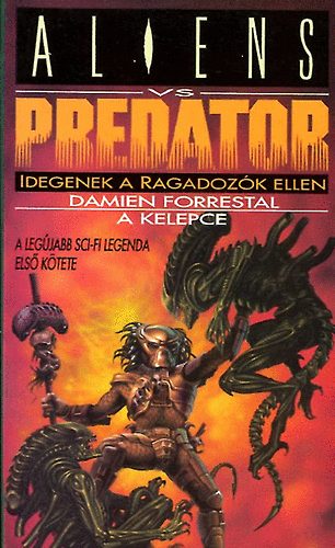 Aliens vs. Predator: Idegenek a ragadozk ellen (A kelepce)