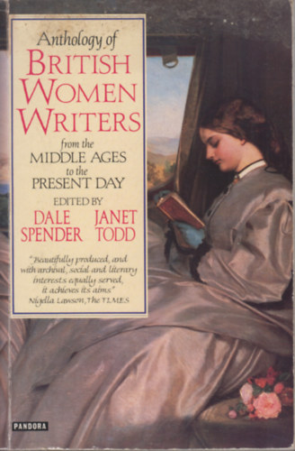 Dale Spender-Janet Todd (edited) - British Women Writers