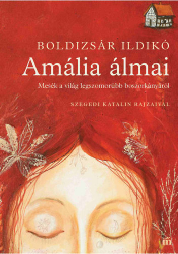 Amlia lmai - Mesk a vilg legszomorbb boszorknyrl