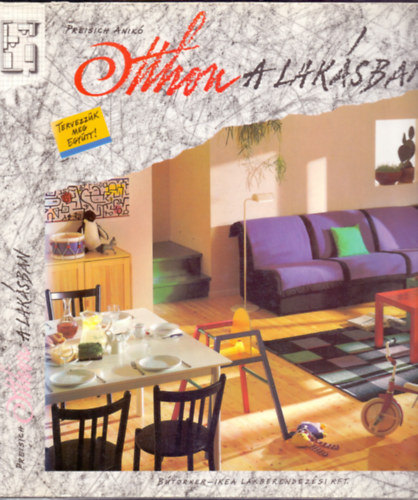 Preisich Anikó - Otthon a lakásban (Tervezzük meg együtt!)