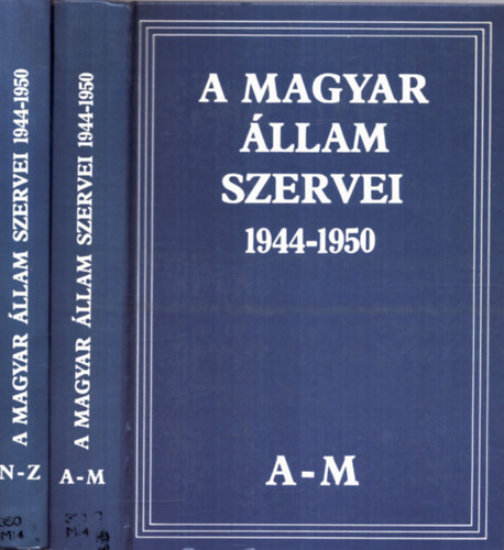 A magyar llam szervei 1944-1950 I-II.