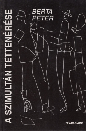 Berta Pter - A szimultn tettenrse