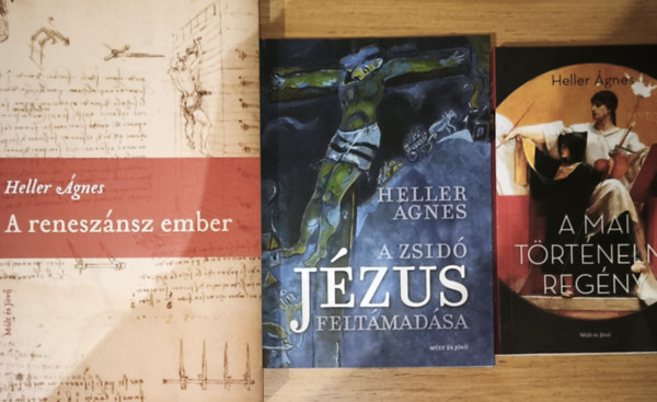 3db Heller gnes knyv - A mai trtnelmi regny, A zsid Jzus feltmadsa, A renesznsz ember