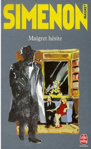 Georges Simenon - Maigret Hésite