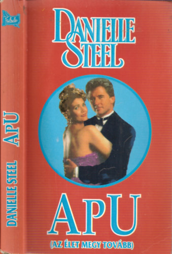 Danielle Steel - Apu - az let megy tovbb