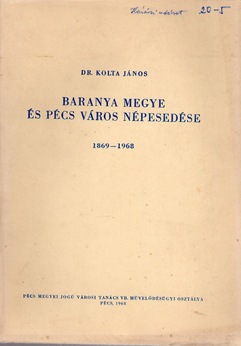 Baranya megye s Pcs vros npesedse 1869-1968