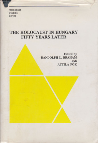 The Holocaust in Hungary Fifty Years Later