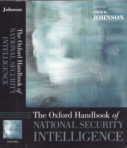 The Oxford Handbook of National Security Intelligence