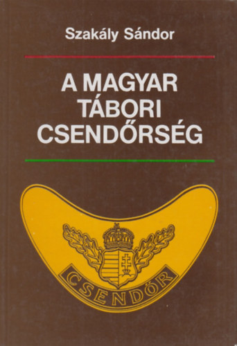 A magyar tbori csendrsg