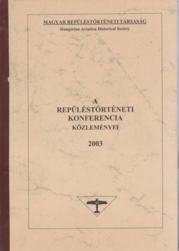 A replstrtneti konferencia kzlemnyei 2003 (szmozott)