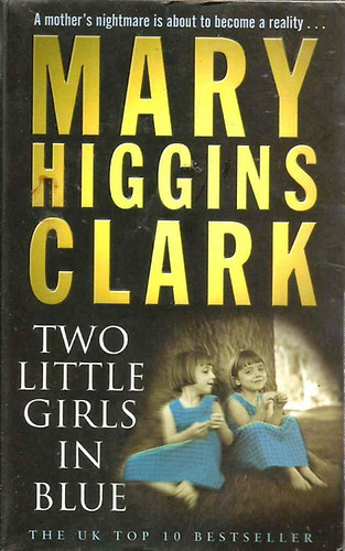 Mary Higgins Clark - Two Little Girls In Blue