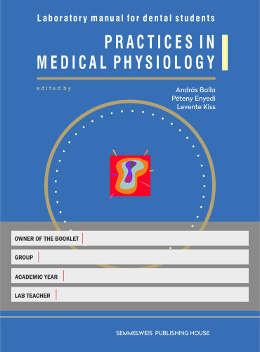 Practices in medical physiology - Laboratory manual for dental students