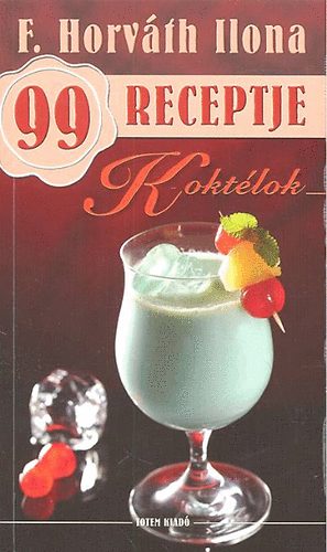 Koktlok - F. Horvth Ilona 99 receptje 21.