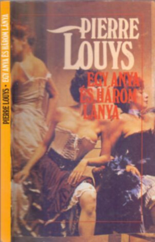 Egy anya �s h�rom l�nya