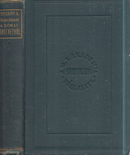 Elbesz�l�sek a r�mai t�rt�netb�l az V-ik sz�zadban - A Nyugoti Birodalom v�gs� napjai