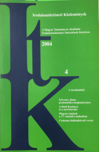 Irodalomtrtneti kzlemnyek 2004. CVIII. 4. szm