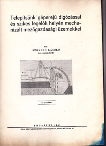 Teleptsnk gperej digzssal s szikes legelk helyn mechanizlt mezgazdasgi zemekkel