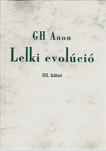 Lelki evolci III.