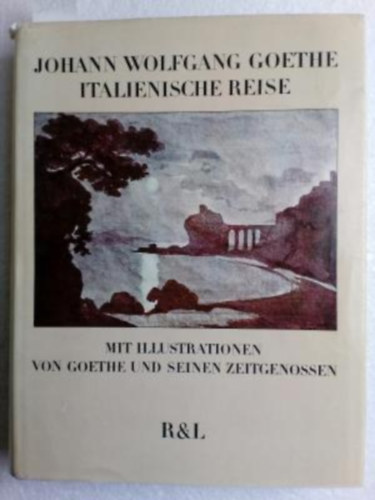 Johann Wolfgang Goethe italienische reise