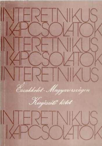 Interetnikus kapcsolatok szakkelet-Magyarorszgon (II. kiegszt ktet)