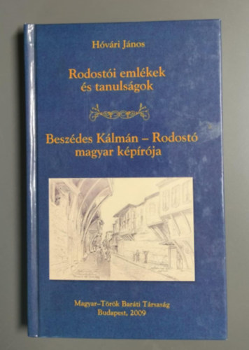Hvri Jnos - Rodosti emlkek s tanulsgok - Beszdes Klmn - Rodost magyar kprja