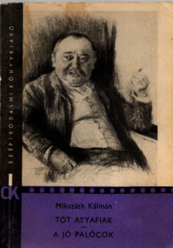 Mikszth Klmn - Tth atyafiak - A j palcok