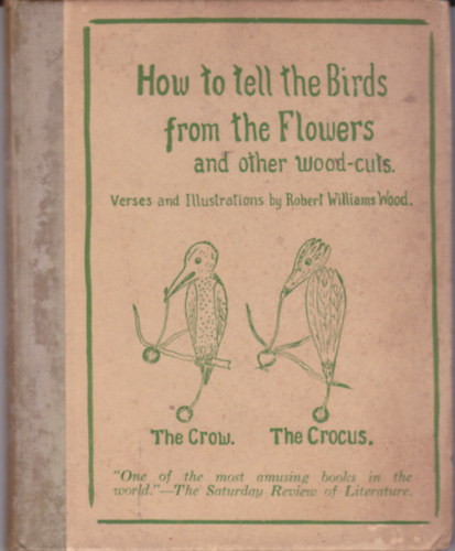 Robert Williams Wood - How To Tell The Birds From The Flowers And Other Wood-Cuts