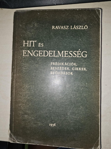 Hit s engedelmessg. Prdikcik, beszdek, cikkek, eladsok