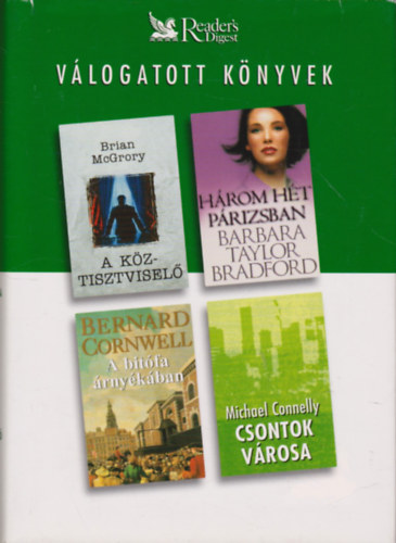 A kztisztvisel - Hrom ht Prizsban - A bitfa rnykban - Csontok vrosa