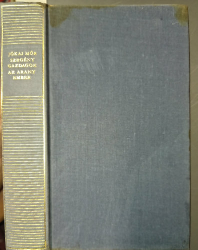 Szeg�ny gazdagok / Az arany ember (Magyar remek�r�k)