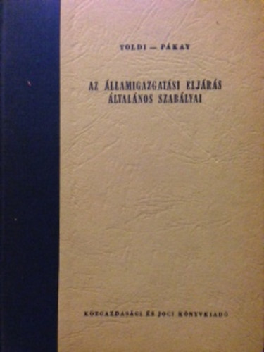 Az llamigazgatsi eljrs ltalnos szablyai