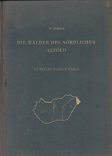 Die W�lder des N�rdlichen Alf�ld - Az �szaki Alf�ld erd�i