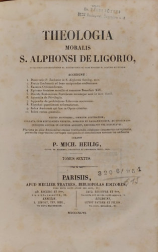 P.Mich.Heilig - Theologia Moralis S.Alphonsi de Sigorio VI. (S.Alphonsus Sigorio erklcsteolgija VI.)