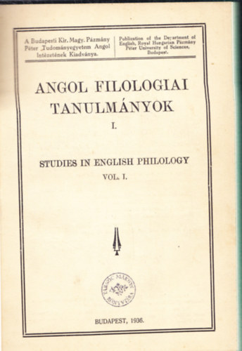 Angol filolgiai tanulmnyok I-III. - Studies in english philology vol. I-III.