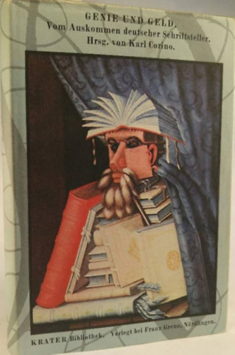 Karl Corino - Genie und Geld (Vom Auskommen deutscher Schriftsteller. Herausgegeben von Karl Corino. Mit 34 Portraitzeichnungen von Peter Anders.)