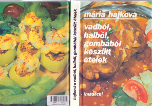 Vadbl, halbl, gombbl kszlt telek (Fordtotta Dobosn H. va)