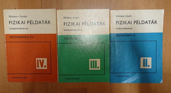 3 Fizika p�ldat�r f�zet: Mechanika II., Mechanika III., Mechanika IV.